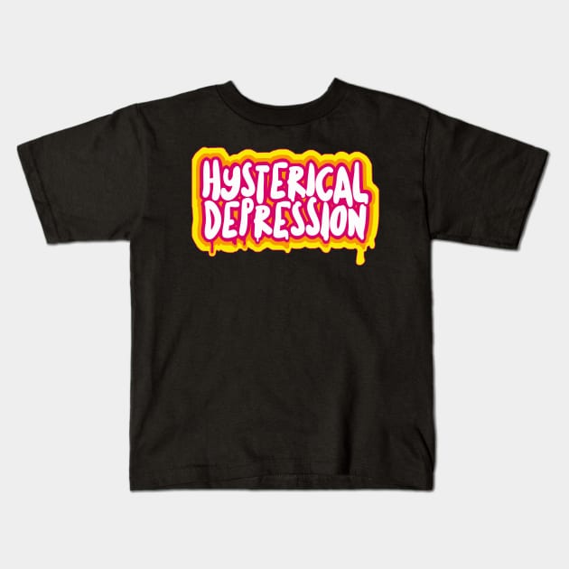 Hysterical Depression #2 - Typographic Slogan Design Kids T-Shirt by DankFutura